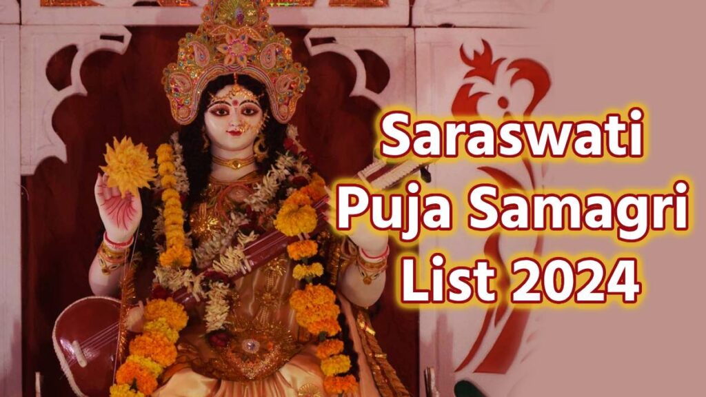 Saraswati Puja Samagri List 2024